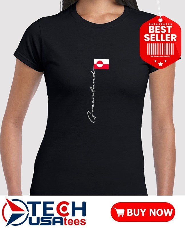Greenland is not for sale hands off flag shirt