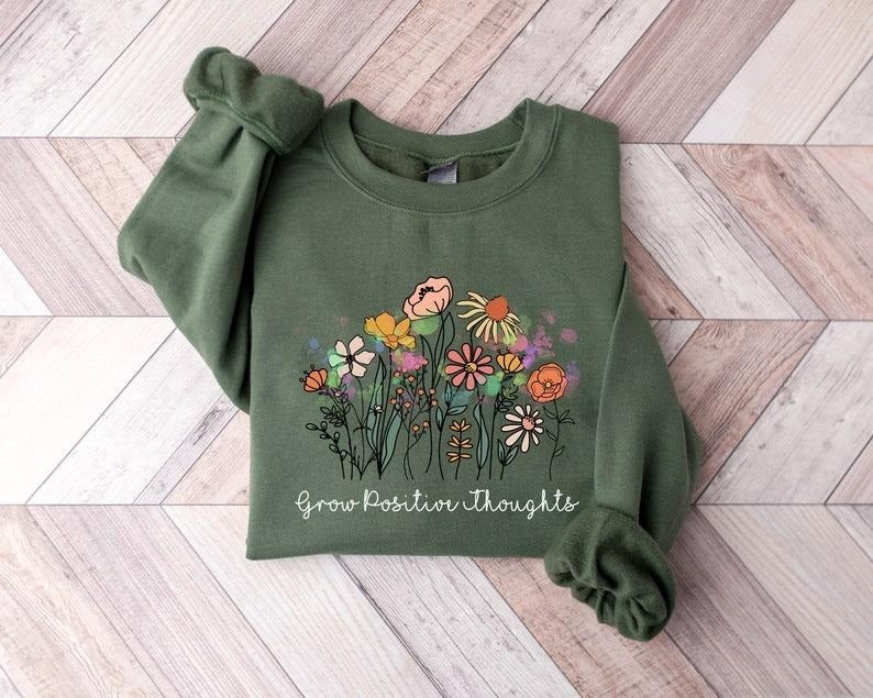 Grow Positive Thoughts Sweatshirt, Floral Sweatshirt, Bohemian Style Sweatshirt, Butterfly Sweatshirt, Trending Right Now, Women's Graphic Sweatshirt, Love Sweatshirt