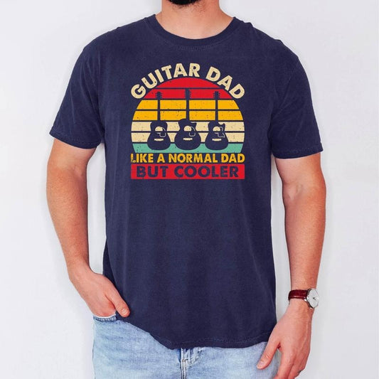 Guitar Dad Like a Normal Dad But Cooler Shirt, Guitar Dad Tee, Dad Shirts, Father's Day Gift, Gifts for Dad, Rock Dad, Musician Dad