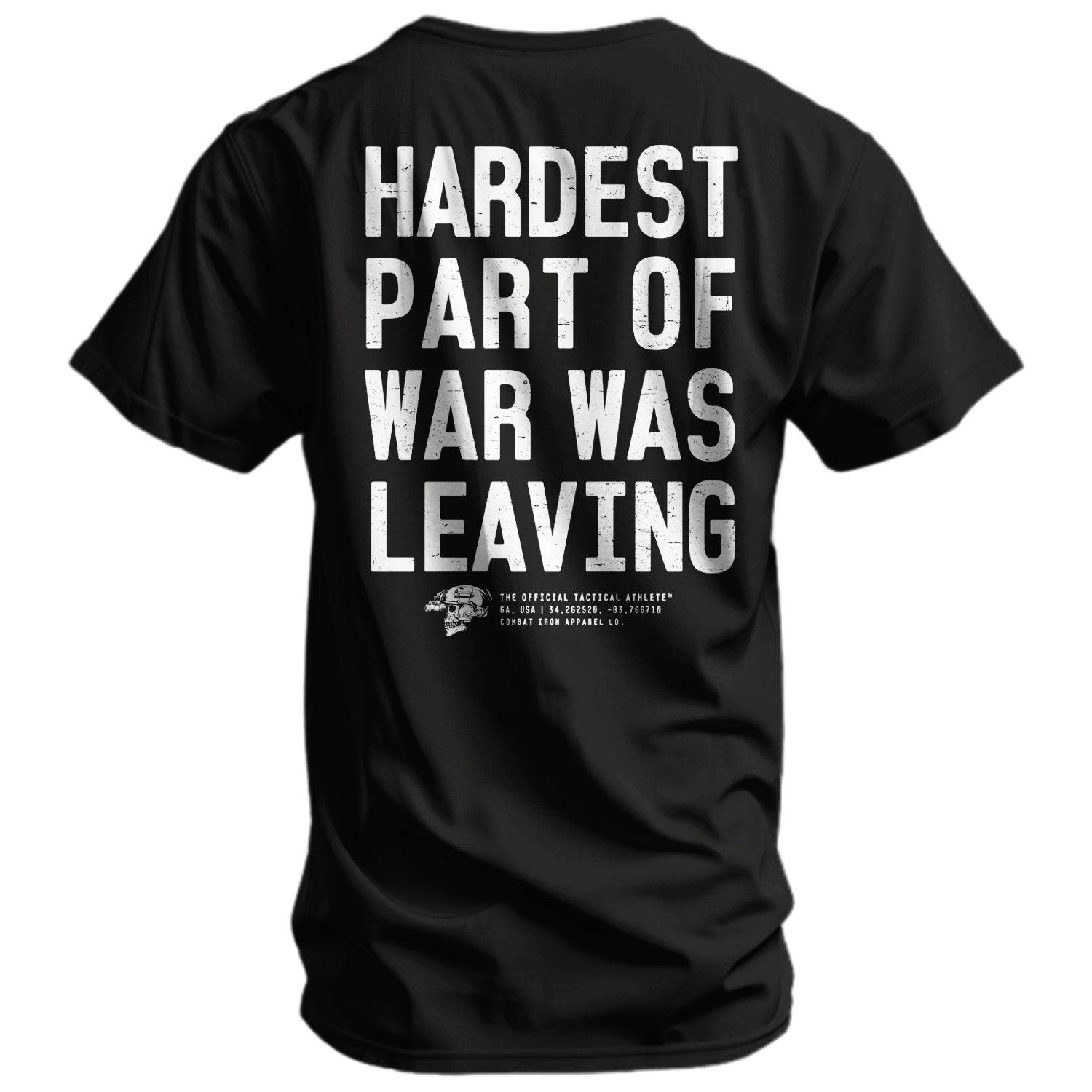 Hardest Part of War Was Leaving Men's T-Shirt Hoodie, Sweatshirt | CoreVibeTees.com (Image 2)