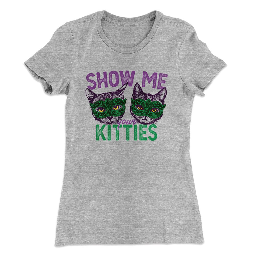 Show Me Your Kitties Women's T-Shirt Hoodie, Sweatshirt | CoreVibeTees.com (Image 1)