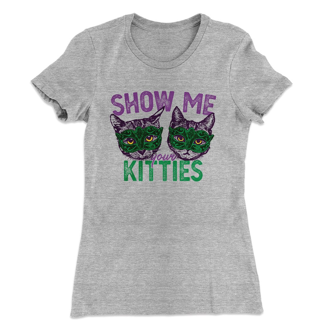 Show Me Your Kitties Women's T-Shirt Hoodie, Sweatshirt | CoreVibeTees.com (Image 1)