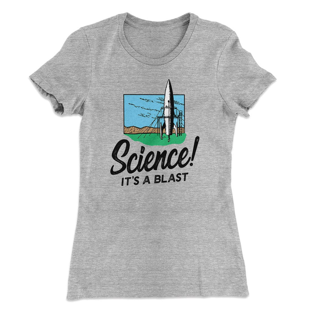 Science! It's a Blast Women's T-Shirt Hoodie, Sweatshirt | CoreVibeTees.com (Image 1)