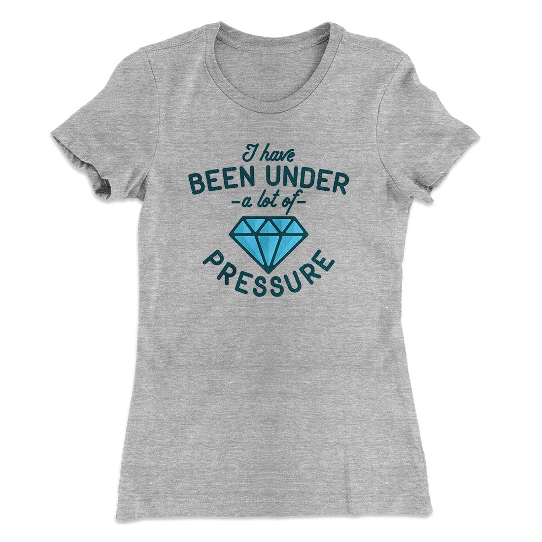 Under a Lot of Pressure Women's T-Shirt Hoodie, Sweatshirt | CoreVibeTees.com (Image 3)