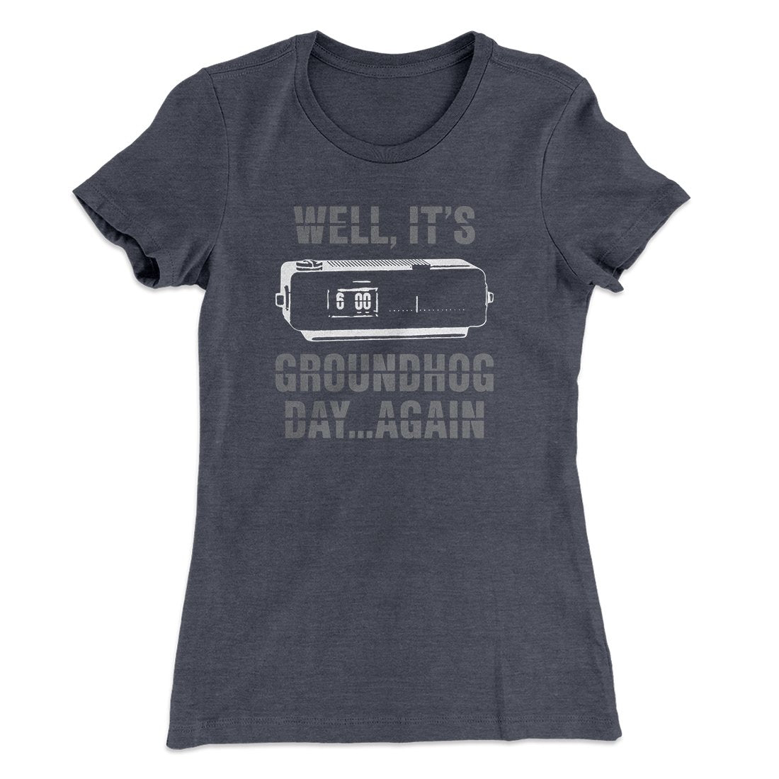 It's Groundhog Day... Again Women's T-Shirt Hoodie, Sweatshirt | CoreVibeTees.com (Image 2)
