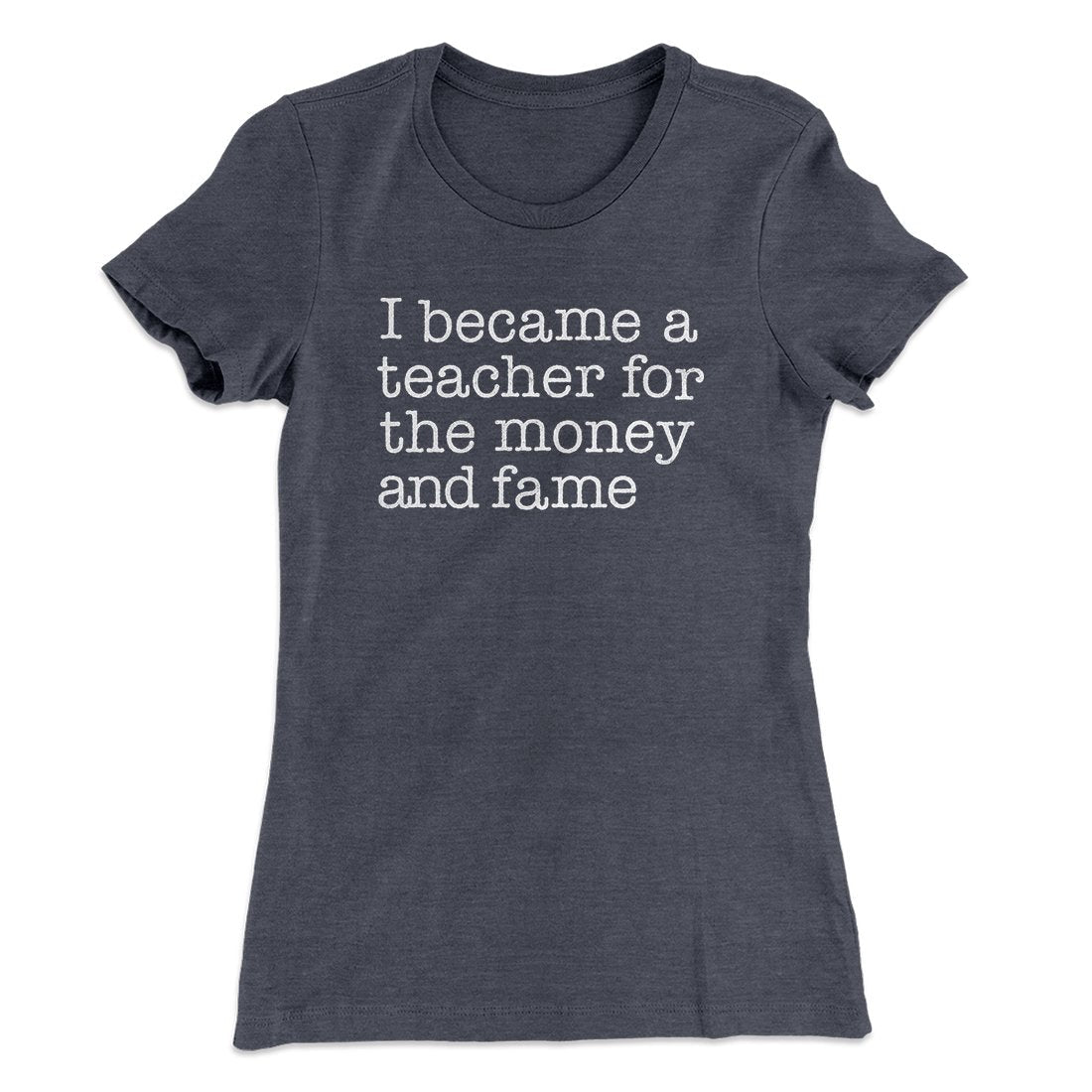 Why I Became a Teacher Funny Women's T-Shirt Hoodie, Sweatshirt | CoreVibeTees.com (Image 2)