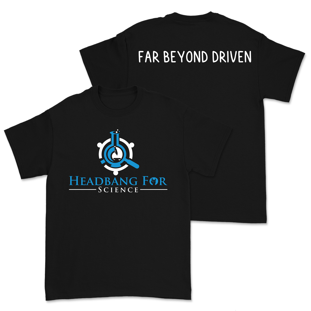 Headbang For Science - Far Beyond Driven T-Shirt Hoodie, Sweatshirt | CoreVibeTees.com (Image 1)
