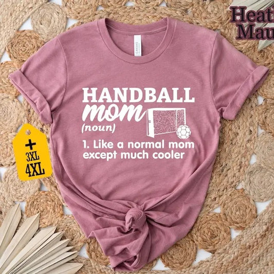 Handball Mom Shirt, Game Day Shirt, Gift for Mom, Sports Mom Shirt, Handball Shirt, Sports Shirt, Mother's Day Shirt, Handball Player Shirt
