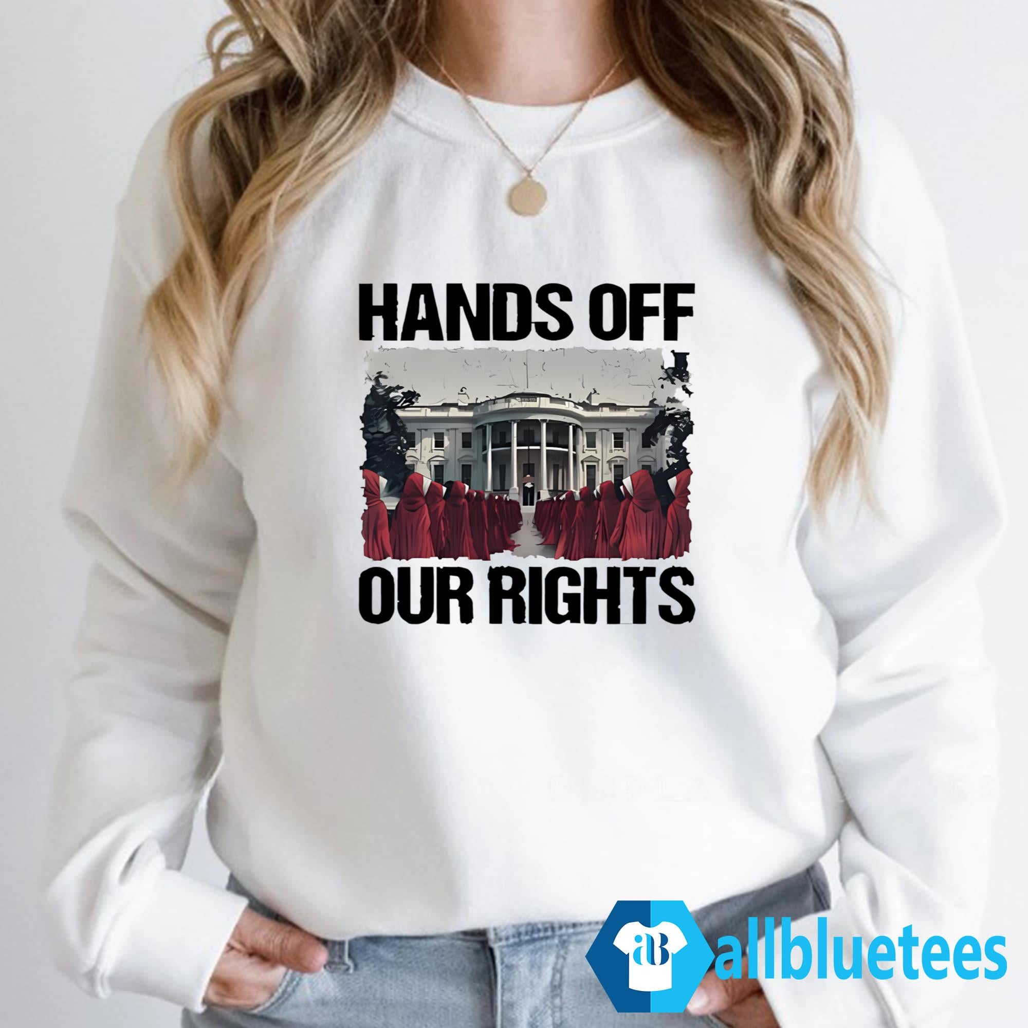 Hands Off Our Rights Shirt