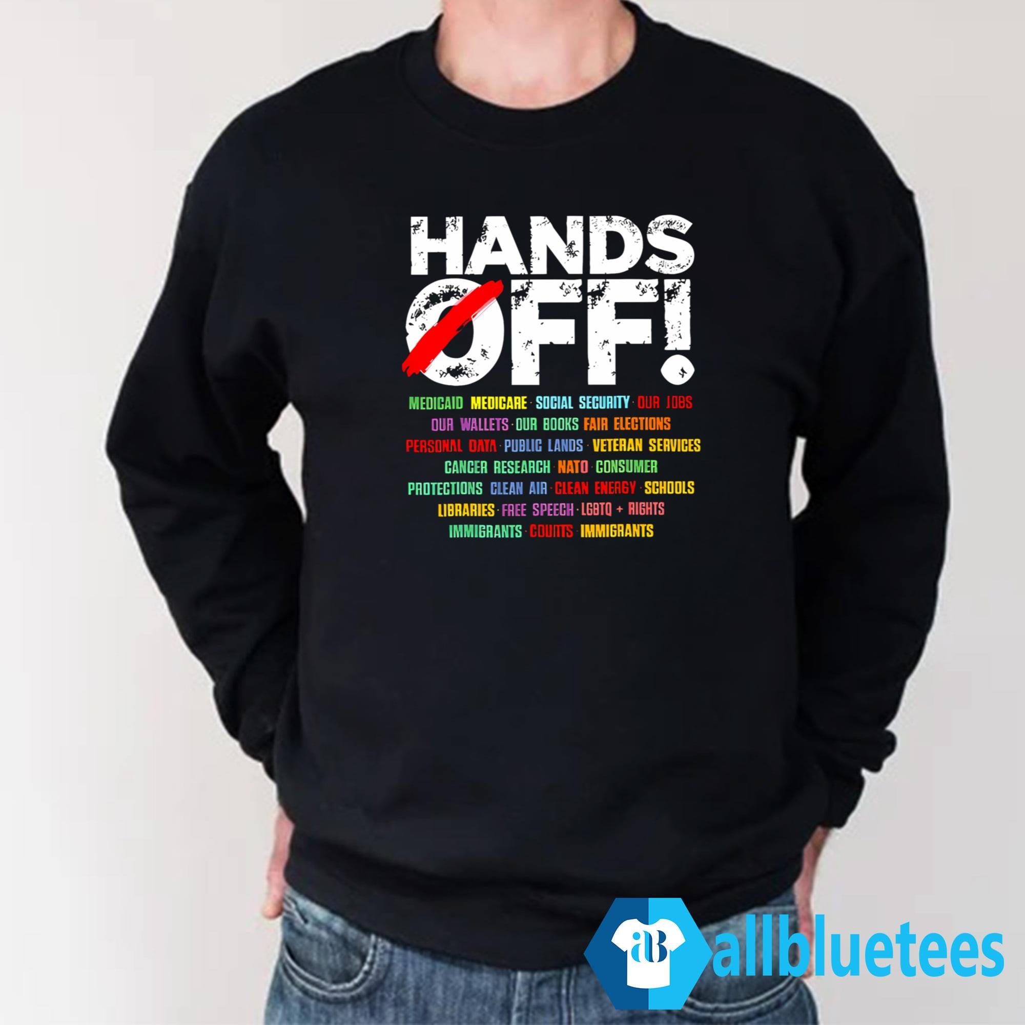 Hands Off Shirt