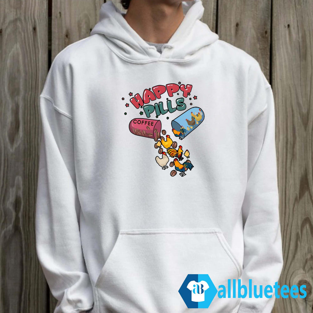Happy Pills Coffee Chicken Shirt