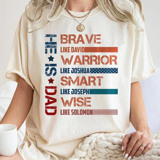 He Is Dad , Dad Brave Warrior Smart Wise , Retro Fathers Day