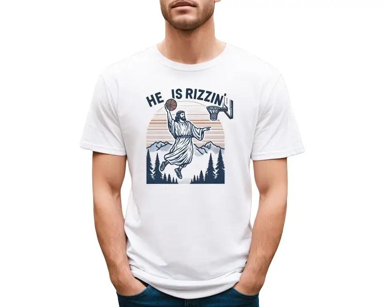 He Is Rizzin' Funny Jesus Playing Basketball Tshirt, Retro Y2K Christian Faith Tee,Hilarious Holiday Apparel Menswear Top Streetwear Casual