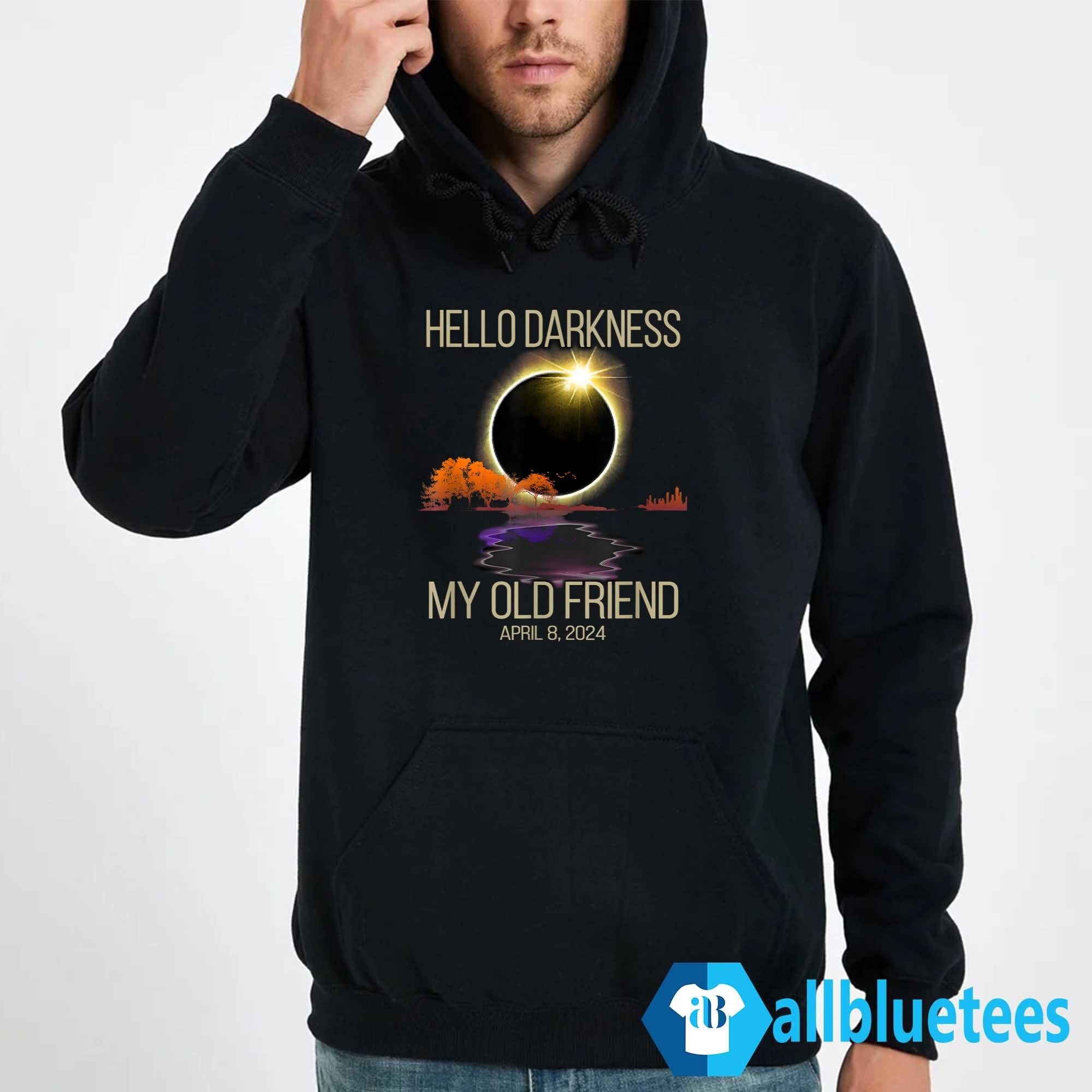 Hello Darkness My Old Friend Solar Eclipse April 08 2024 Shirt