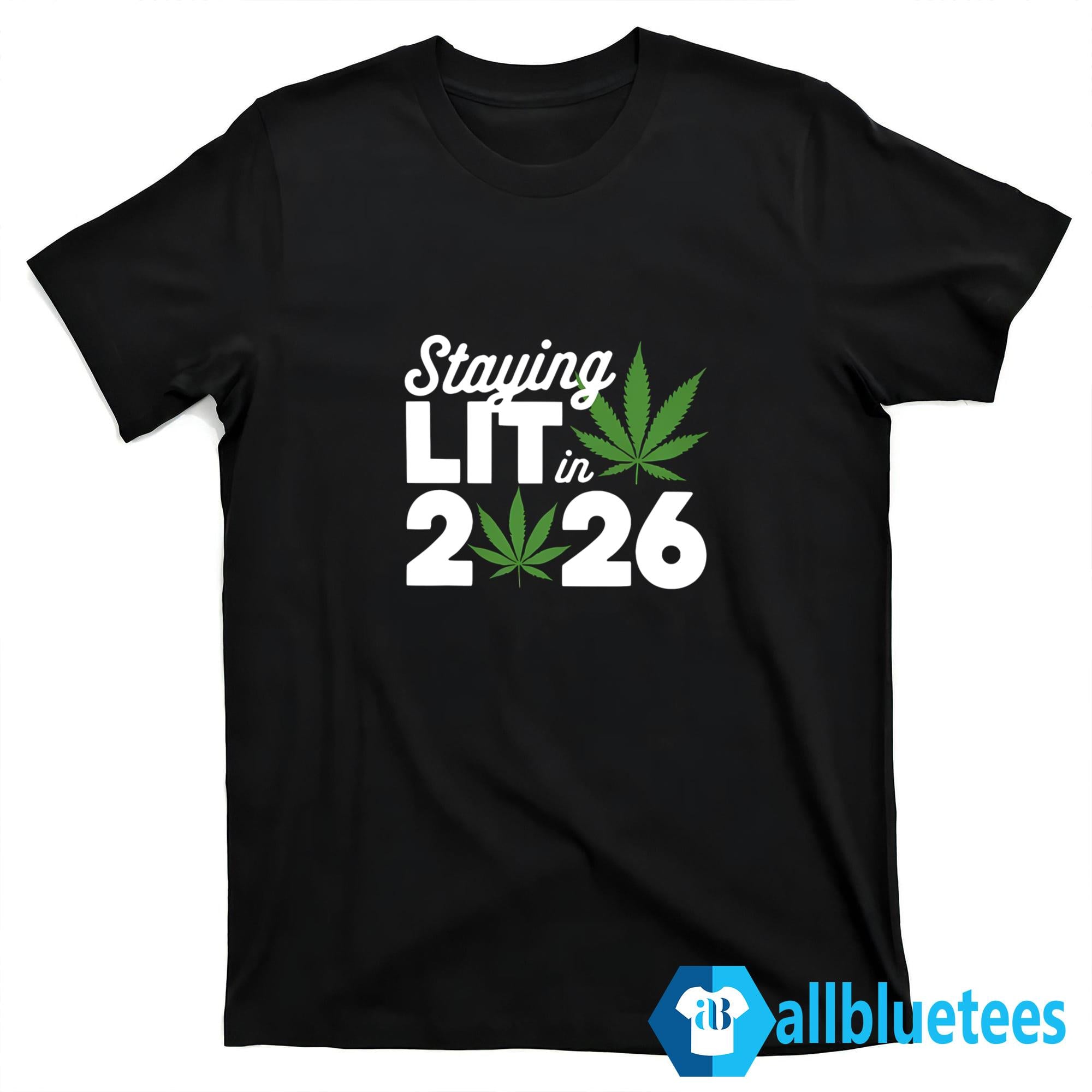 High Waisted Marijuana Weed Staying Lit In 2026 Shirt