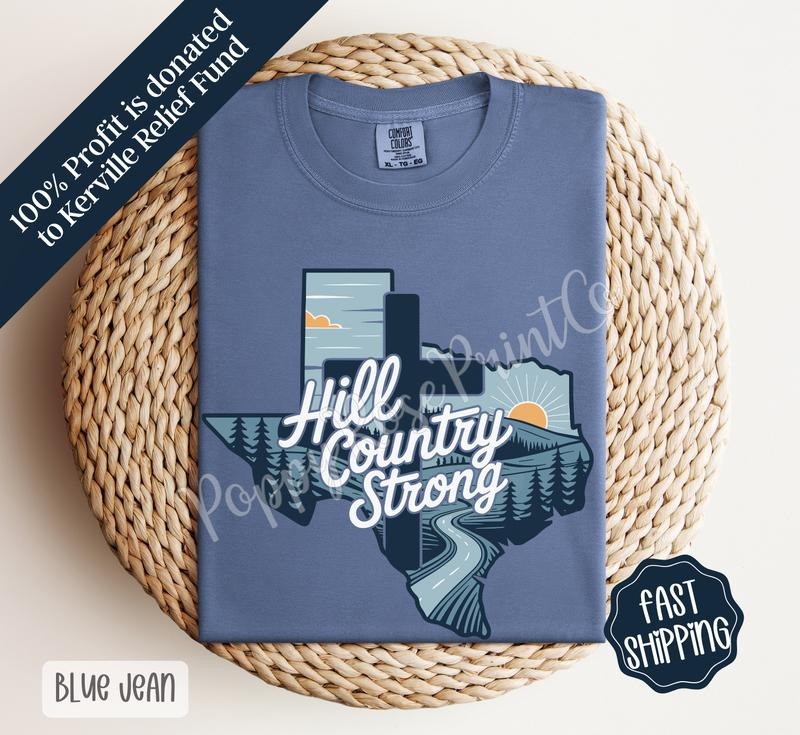 Hill Country Strong Shirt Comfort Colors, Flood Support Tshirt Unisex 100% US Cotton