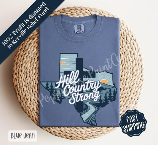 Hill Country Strong Shirt Comfort Colors, Flood Support Tshirt Unisex 100% US Cotton