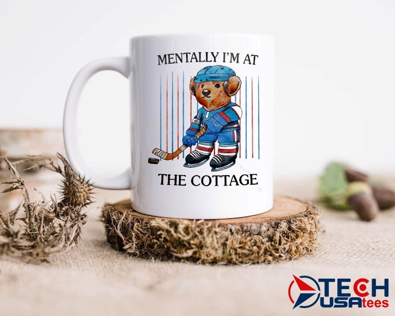 Hockey Bear mentally I’m at the cottage shirt