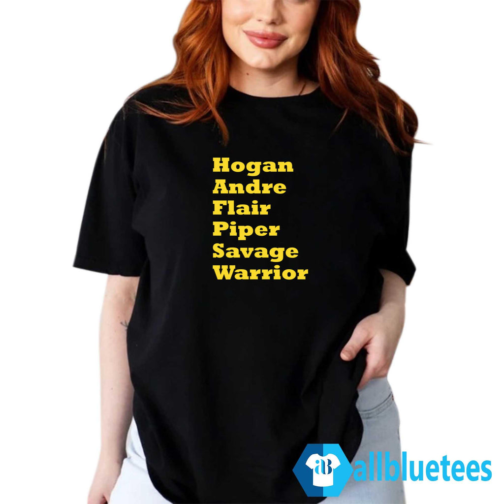 Hogan Andre Flair Piper Savage Warrior Shirt