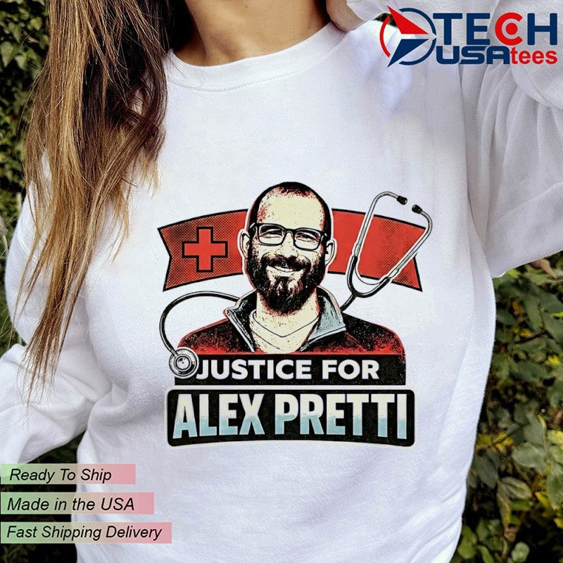 Honoring the Minneapolis ICU Nurse justice for Alex Pretti shirt