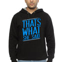 Thats What She Said Black Hoodie T-Shirts, Sweatshirt | CoreVibeTees.com