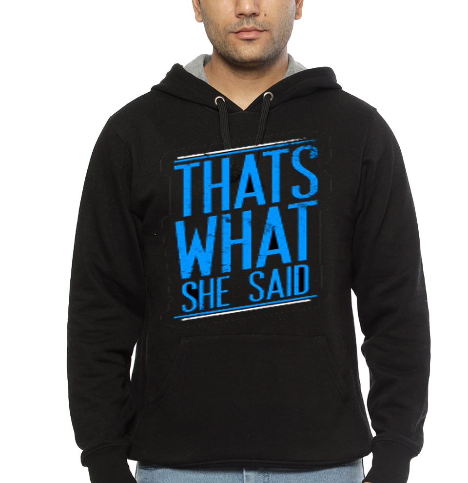 Thats What She Said Black Hoodie T-Shirts, Sweatshirt | CoreVibeTees.com