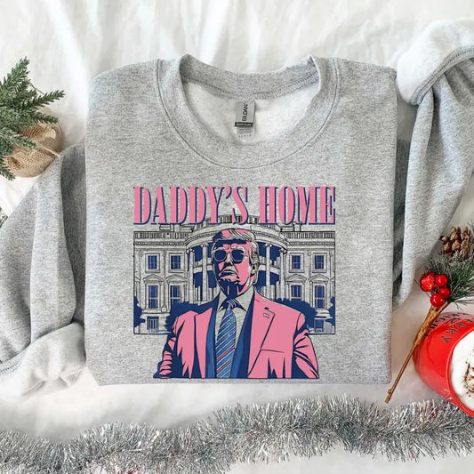 Daddy's Home Trump Pink Maga 2024 Tshirt/Sweatshirt/Hoodie, Retro Santa Crewneck, Gift For MyFriends, Cotton, Menswear Top