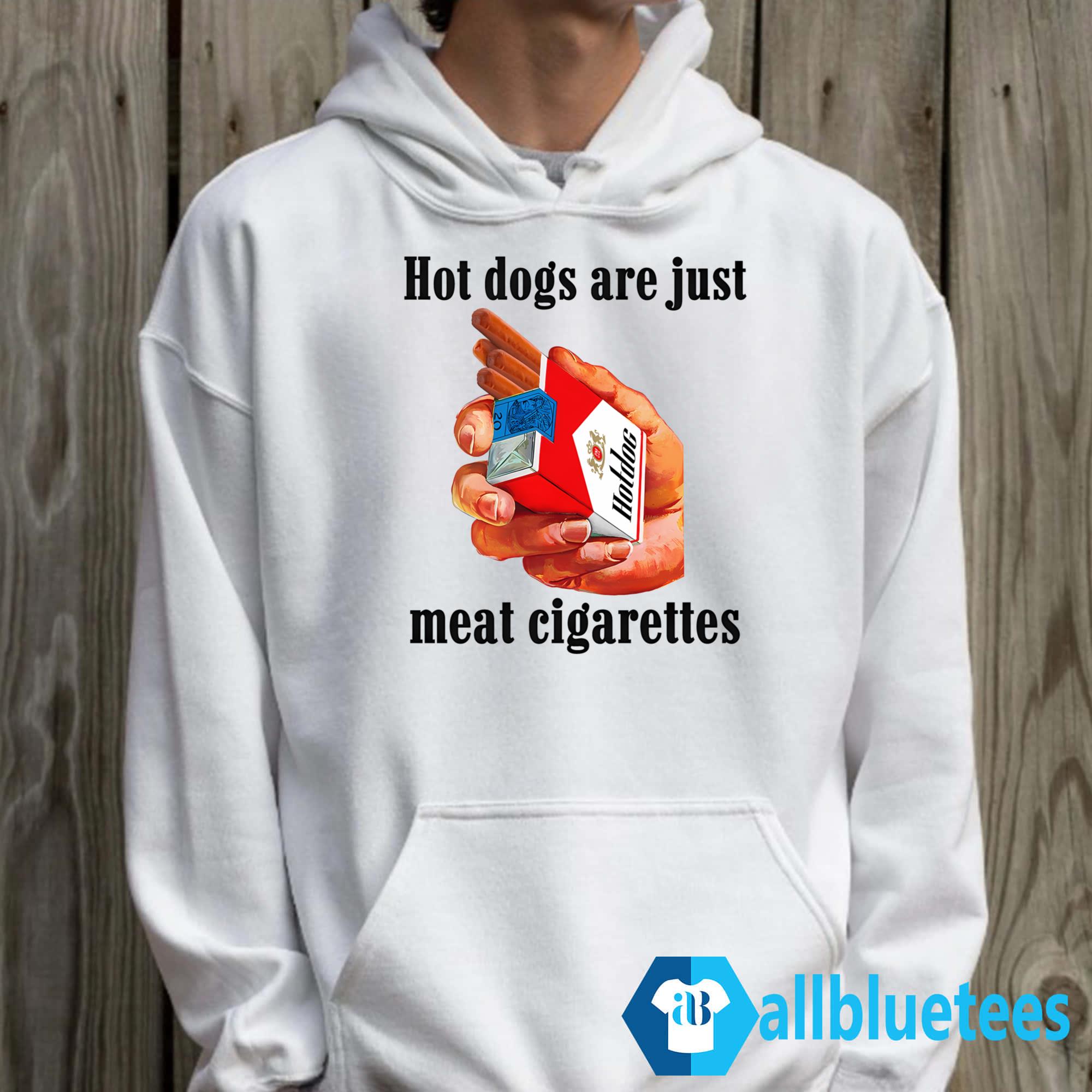 Dogs Are Just Meat Cigarettes Shirt