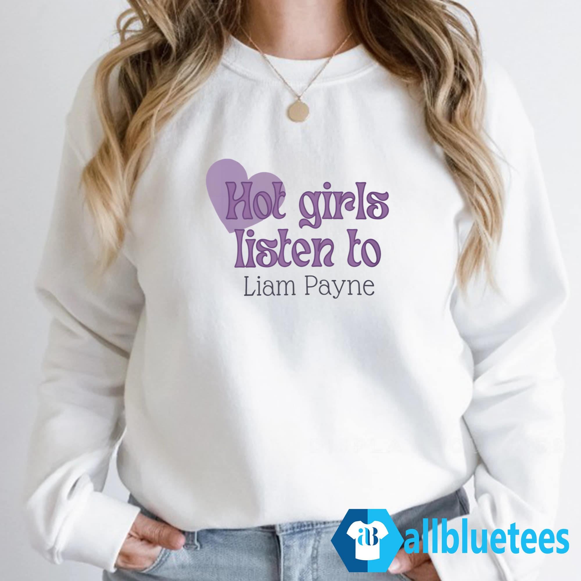Girls Listen To Liam Payne Shirt