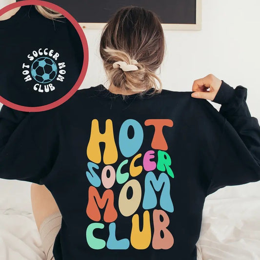 Hot Soccer Mom Club Game Day Sweatshirt Retro Soccer Mama Hoodie Front + Back Soccer Sweatshirt Soccer Mom Life Sweatshirt Cotton Sleeve Womenswear Sweater