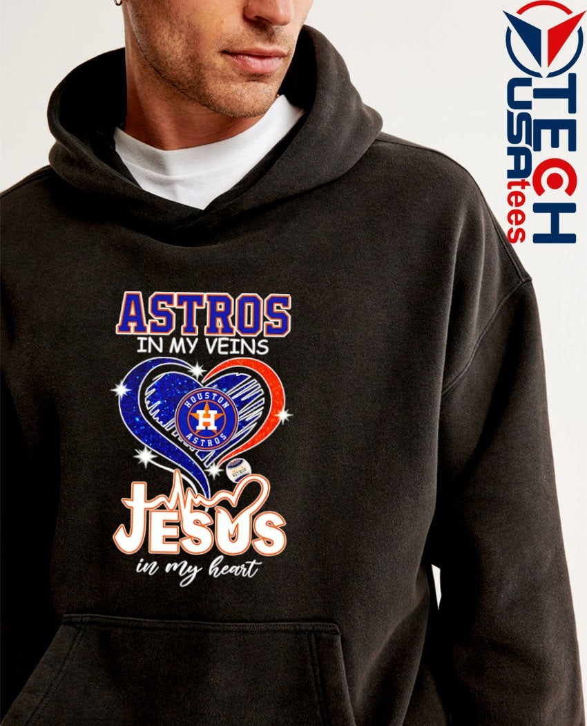 Houston Astros in my veins Jesus in my heart shirt