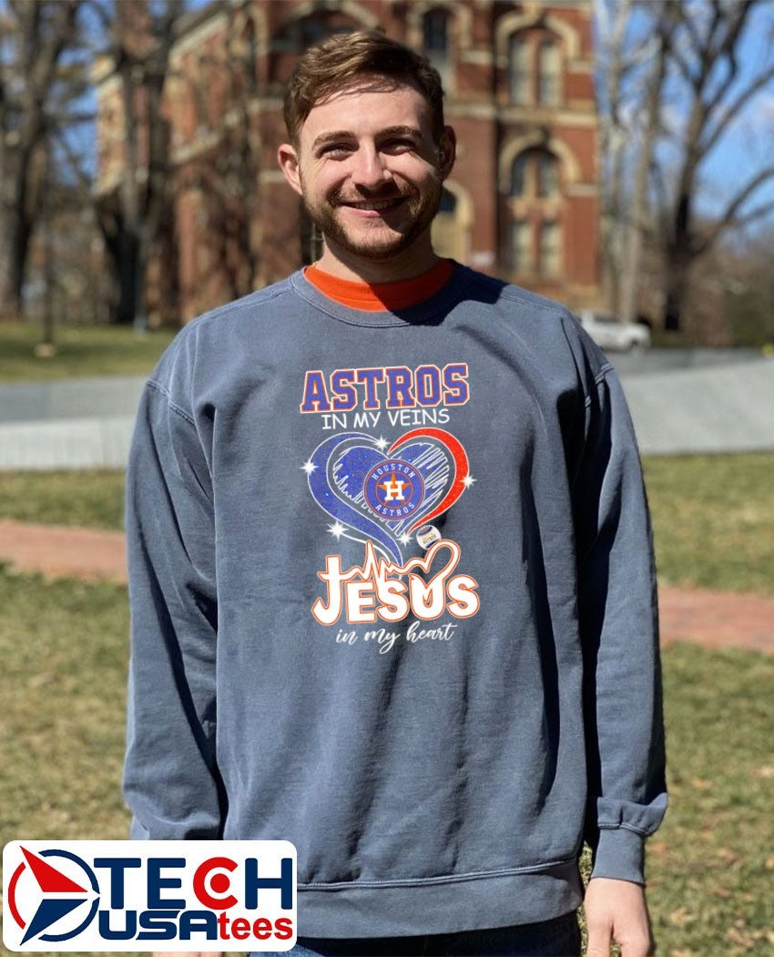 Houston Astros in my veins Jesus in my heart shirt