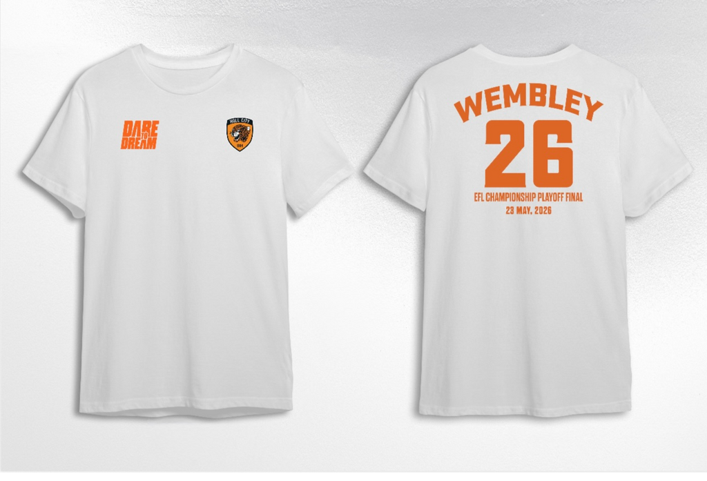 Hull City Wembley 2026 EFL Championship Playoff Final Saturday May 23, 2026 Dare To Dream Two Sided Shirt