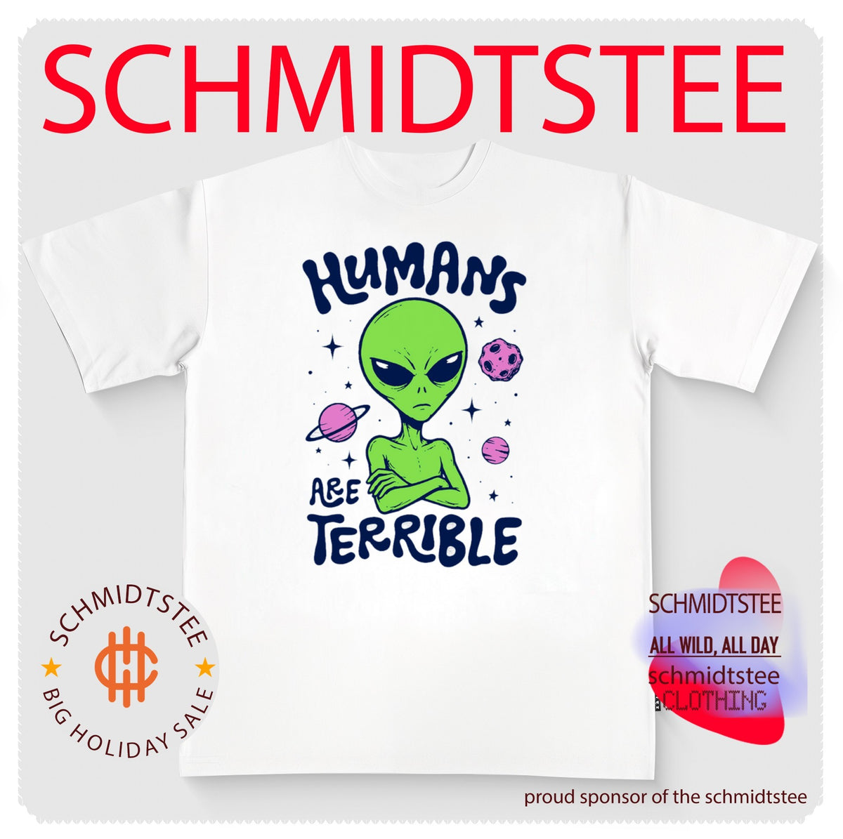 Humans Are Terrible Alien Space ufo extraterrestrial shirt