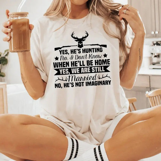 Hunters Wife Shirt, Yes He's Hunting No I Don't Know When He'll Be Home, Hunting Shirt For Women, Deer Hunting T-Shirt, Wife Sweatshirt