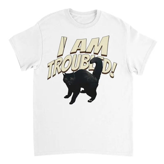 I AM TROUBLED Cat Meme T-Shirt, Funny Graphic Tee for Cat Lovers, Cute Humor Gift Idea