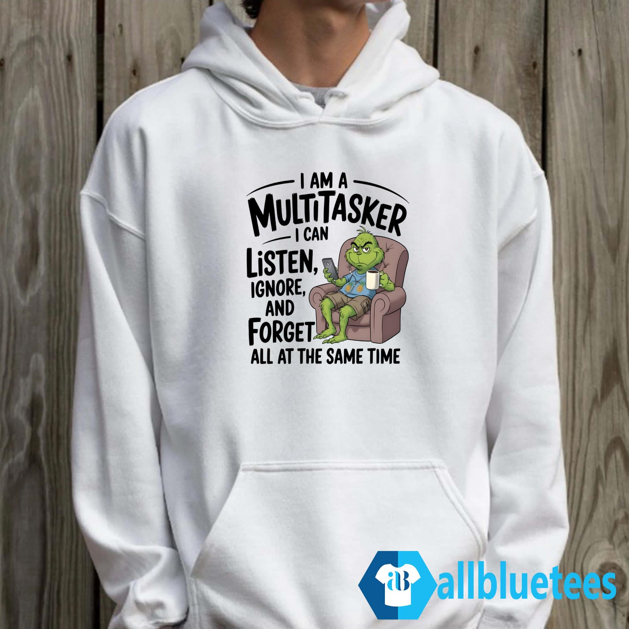 I Am A Multitasker I Can Listen Ignore And Forget All At The Same Time Shirt