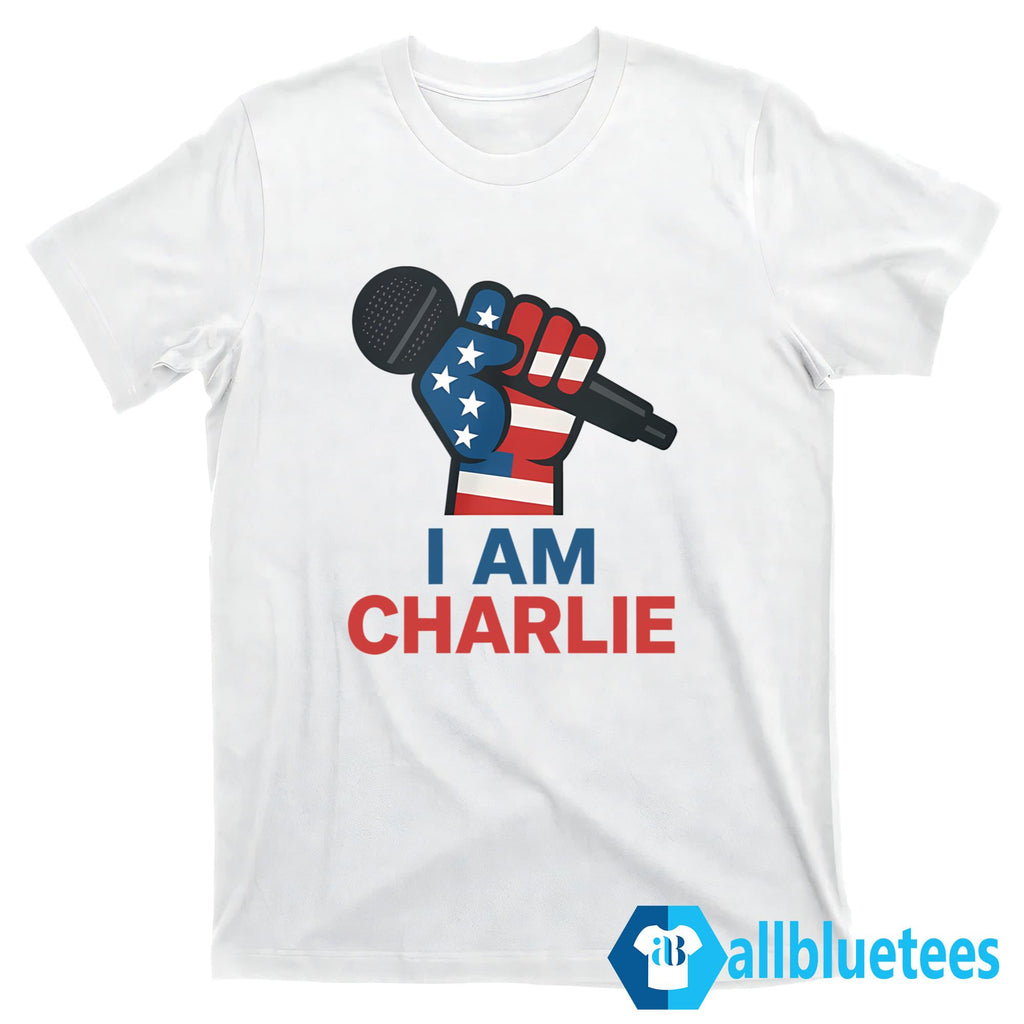 I Am Charlie Kirk Shirt