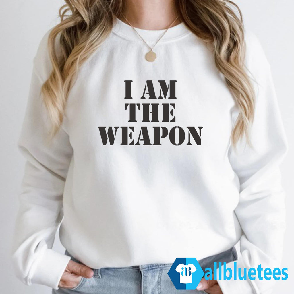 I Am The Weapon Shirt