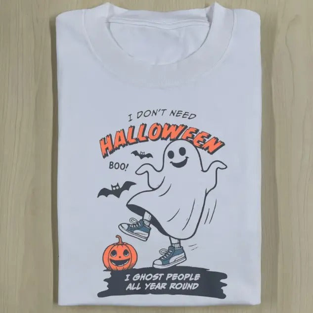 I DON'T NEED HALLOWEEN TEE, Funny Halloween Shirt, Unisex T-Shirt, Gift For Men Women
