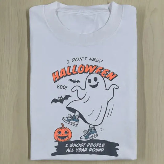 I DON'T NEED HALLOWEEN TEE, Funny Halloween Shirt, Unisex T-Shirt, Gift For Men Women