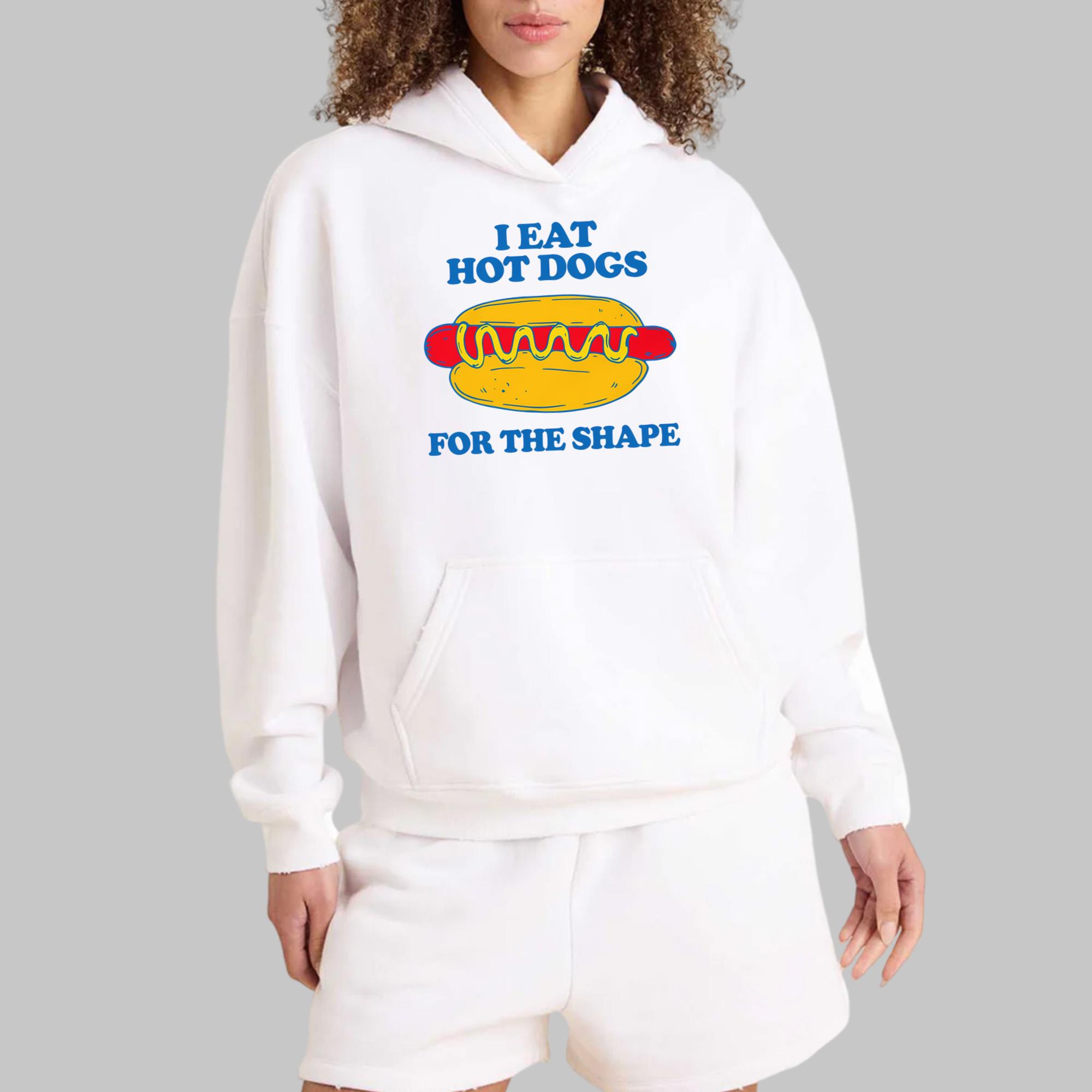 I Eat Hot Dogs For The Shape Shirt