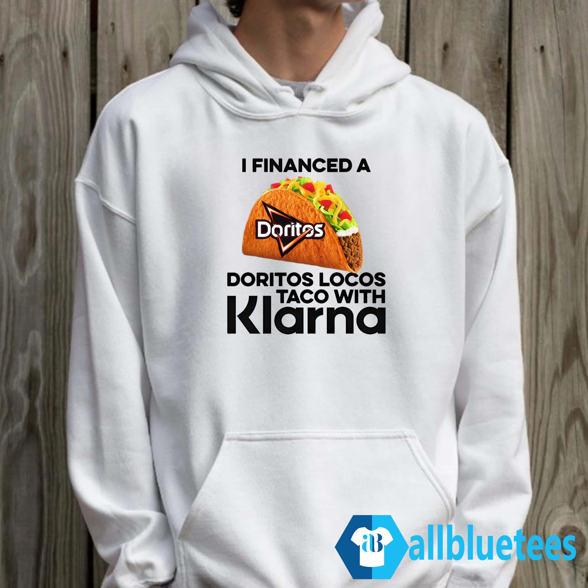 I Financed A Taco With An App Shirt
