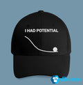 I Had Potential Project Hail Mary Hat