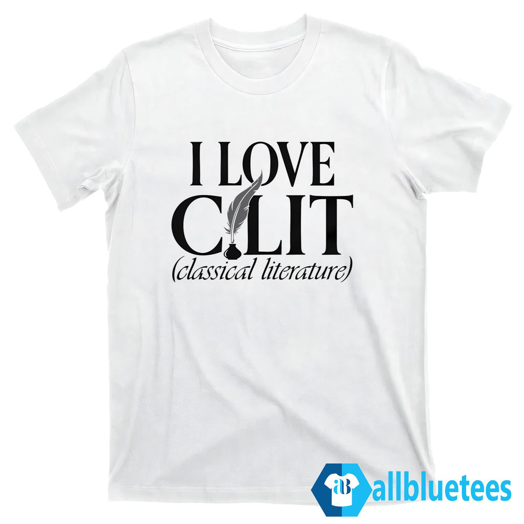 I Love C. Lit Classical Literature Shirt