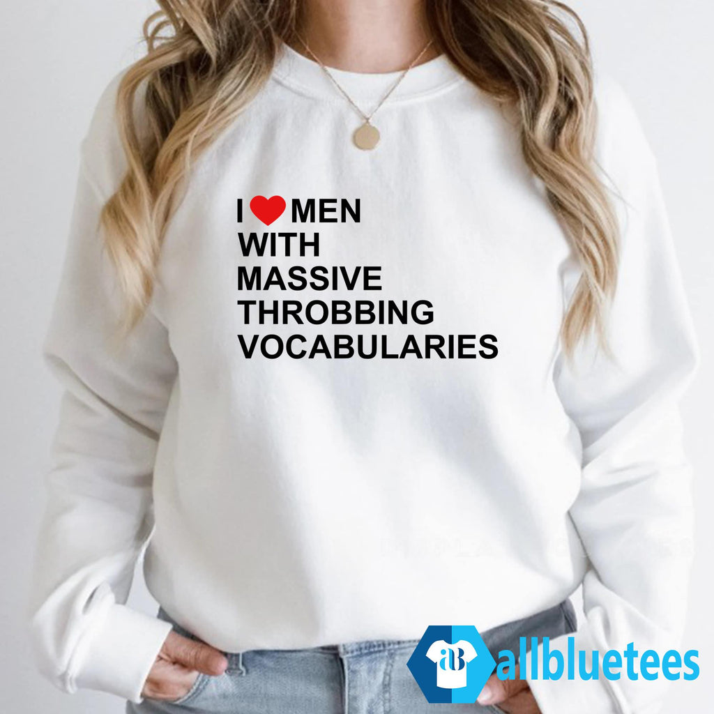 I Love Men With Massive Throbbing Vocabularies Shirt