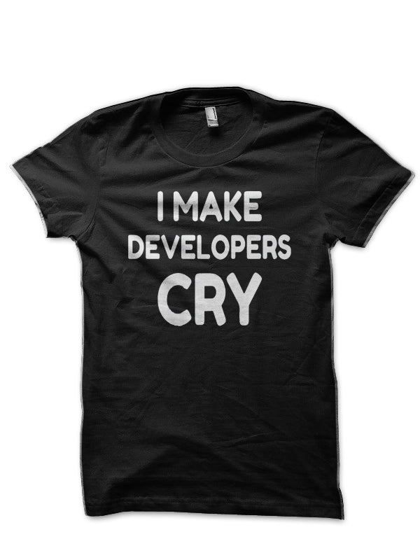I Make Developer Cry Black T-Shirt Hoodie, Sweatshirt | CoreVibeTees.com