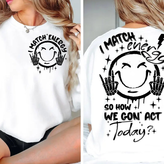 I Match Energy   Energy  Funny Quote  Sassy  Hustler  Skeleton Snarky  Retro  Sarcastic Funny  For  TK43GN