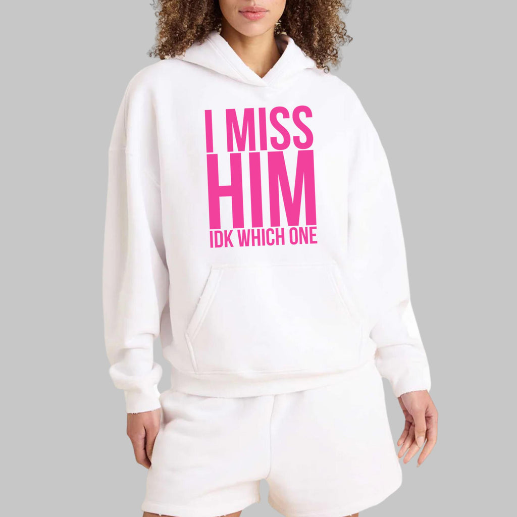 I Miss Him IDK Which One Shirt