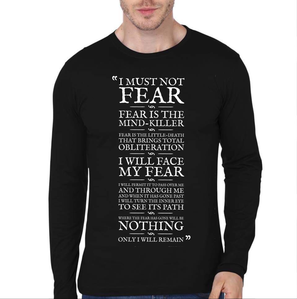 I Must Not Fear Fear Is The Mind Killer Full Sleeve T-Shirt Hoodie, Sweatshirt | CoreVibeTees.com